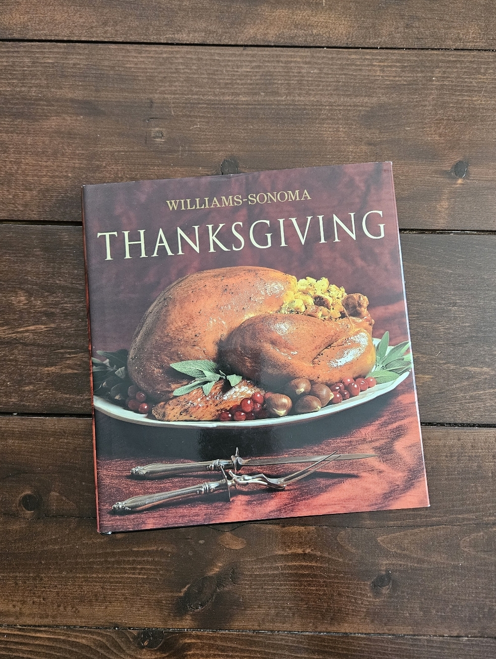 Williams-Sonoma Collection: Thanksgiving Cookbook Hardcover